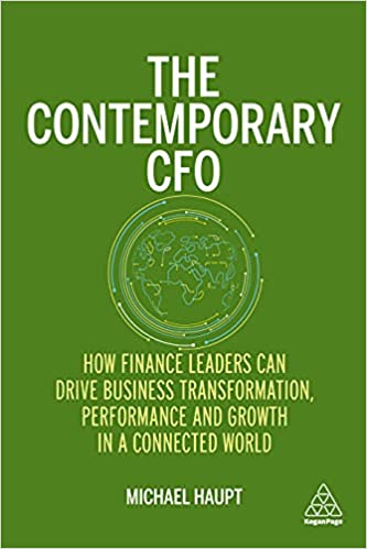 The Contemporary CFO How Finance Leaders Can Drive Business Transformation, Performance and Growth in a Connected World