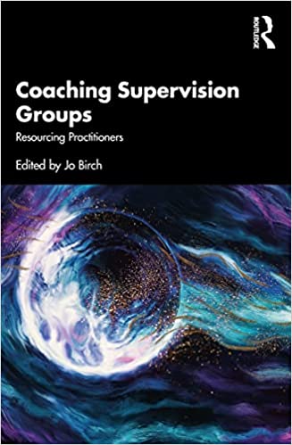 Coaching Supervision Groups Resourcing Practitioners