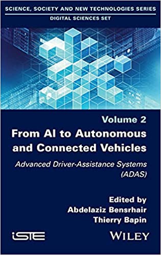 From AI to Autonomous and Connected Vehicles Advanced Driver-Assistance Systems (ADAS)