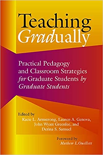Teaching Gradually Practical Pedagogy for Graduate Students, by Graduate Students