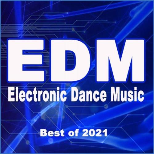 VA - EDM Electronic Dance Music Best of 2021 (2021) (MP3)