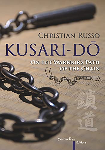 Kusari-Dō On the Warrior's Path of the Chain