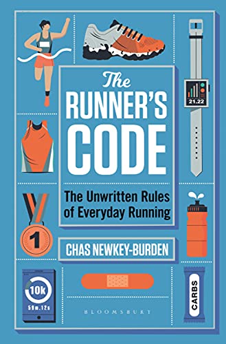 The Runner's Code The Unwritten Rules of Everyday Running