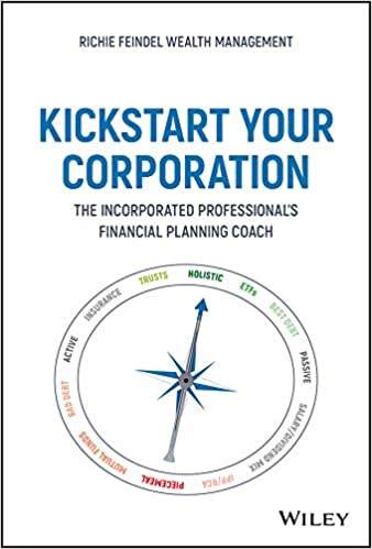 Kickstart Your Corporation The Incorporated Professional's Financial Planning Coach