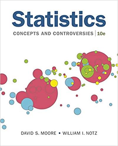 Statistics Concepts and Controversies, 10th Edition