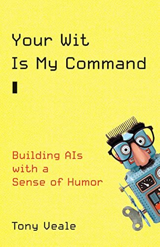 Your Wit Is My Command Building AIs with a Sense of Humor (The MIT Press) (True PDF)