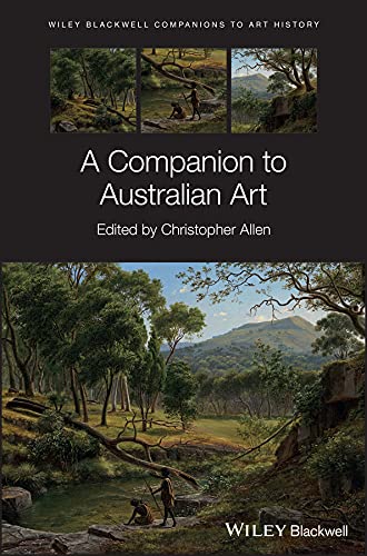 A Companion to Australian Art (Blackwell Companions to Art History)