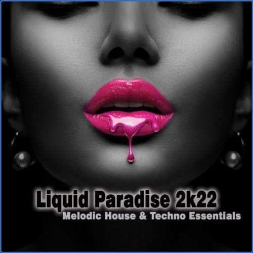 VA - Liquid Paradise 2k22: Melodic House & Techno Essentials (2021) (MP3)