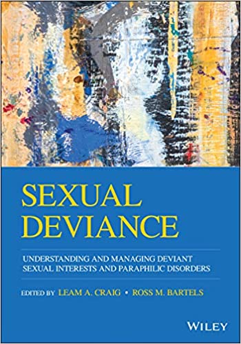 Sexual Deviance Understanding and Managing Deviant Sexual Interests and Paraphilic Disorders