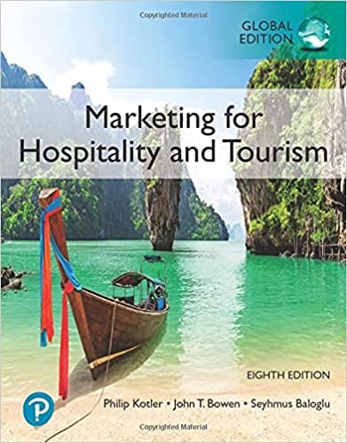 Marketing for Hospitality and Tourism, 8th Edition, Global Edition