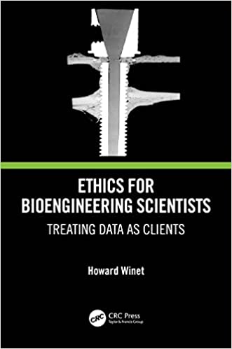 Ethics for Bioengineering Scientists Treating Data as Clients