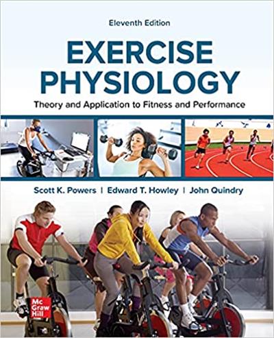 Exercise Physiology Theory and Application to Fitness and Performance, 11th Edition