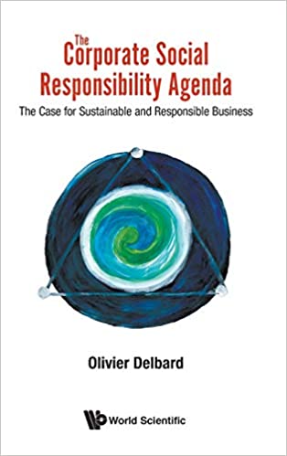 The Corporate Social Responsibility Agenda The Case for Sustainable and Responsible Business