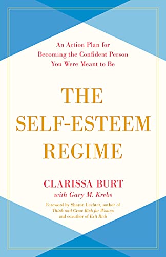 The Self-Esteem Regime An Action Plan for Becoming the Confident Person You Were Meant to Be