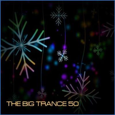 VA - The Big Trance 50 (2021) (MP3)