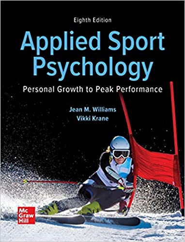 Applied Sport Psychology Personal Growth to Peak Performance, 8th Edition