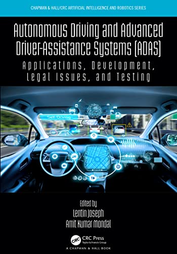 Autonomous Driving and Advanced Driver-Assistance Systems (ADAS) Applications, Development, Legal Issues, and Testing