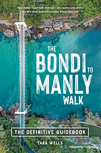 The Bondi to Manly Walk The Definitive Guidebook