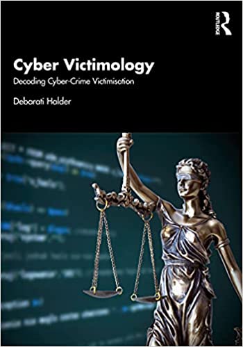 Cyber Victimology Decoding Cyber Crime Victimization