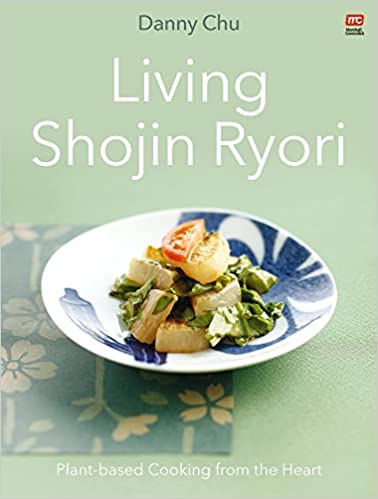 Living Shojin Ryori Plant-based Cooking from the Heart