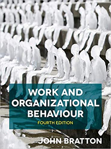 Work and Organizational Behaviour, 4th Edition