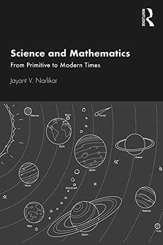 Science and Mathematics From Primitive to Modern Times