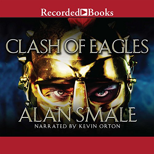 Smale, Alan - Clash of Eagles 1-3 (2015-2017) Kevin Orton