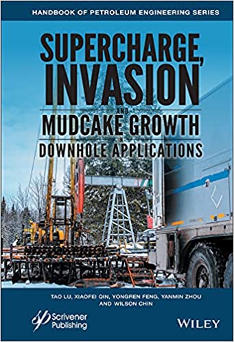 Supercharge, Invasion, and Mudcake Growth in Downhole Applications