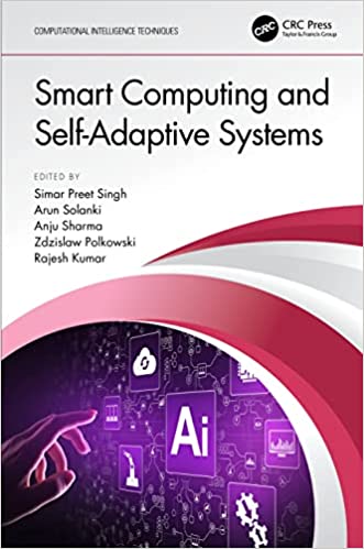 Smart Computing and Self-Adaptive Systems (Computational Intelligence Techniques)