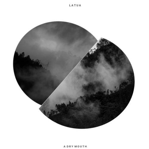 VA - Latua - A Dry Mouth (2021) (MP3)