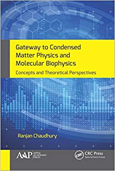 Gateway to Condensed Matter Physics and Molecular Biophysics Concepts and Theoretical Perspectives
