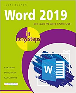 Word 2019 in easy steps Also covers MS Word in Office 365!