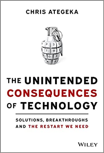 The Unintended Consequences of Technology Solutions, Breakthroughs, and the Restart We Need