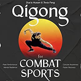 Qigong for Combat Sports Peak Performance, Mental Resilience, Concise Awareness, Faster Recovery