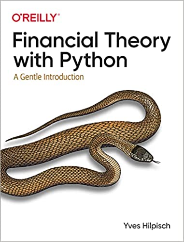 Financial Theory with Python A Gentle Introduction (True PDF)