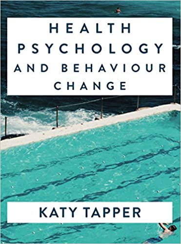 Health Psychology and Behaviour Change From Science to Practice