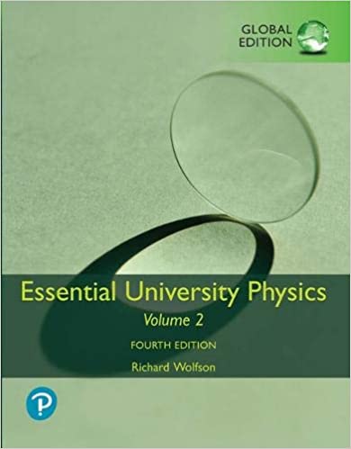 Essential University Physics Volume 2, Global Edition, 4th Edition