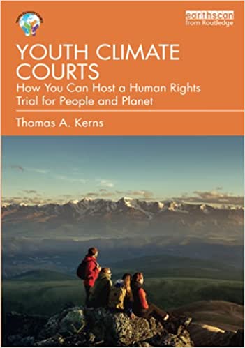 Youth Climate Courts How You Can Host a Human Rights Trial for People and Planet