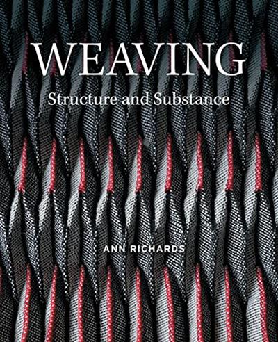 Weaving  Structure and Substance