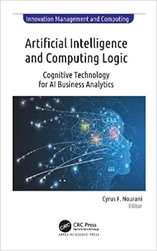 Artificial Intelligence and Computing Logic Cognitive Technology for AI Business Analytics