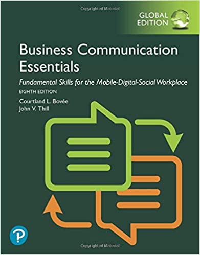 Business Communication Essentials Fundamental Skills for the Mobile-Digital-Social Workplace, Global Edition, 8th Edition