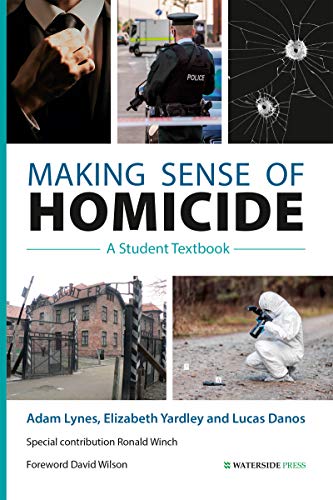 Making Sense of Homicide A Student Textbook