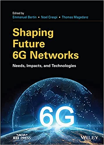 Shaping Future 6G Networks Needs, Impacts, and Technologies