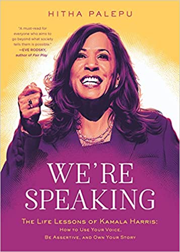 We're Speaking The Life Lessons of Kamala Harris How to Use Your Voice, Be Assertive, and Own Your Story