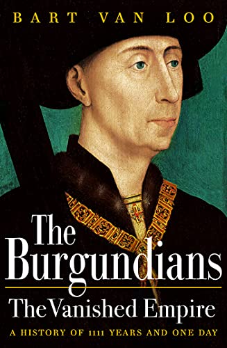 The Burgundians A Vanished Empire