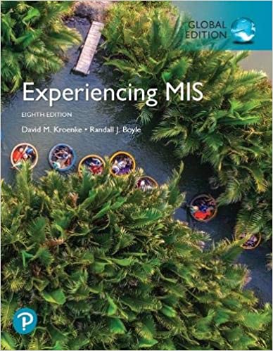 Experiencing MIS, Global Edition, 8th Edition