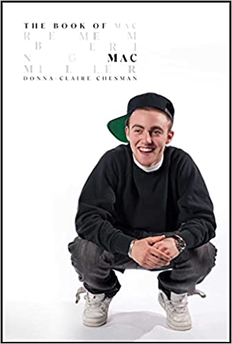 The Book of Mac Remembering Mac Miller
