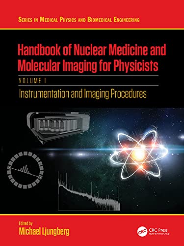 Handbook of Nuclear Medicine and Molecular Imaging for Physicists Instrumentation and Imaging Procedures, Volume II