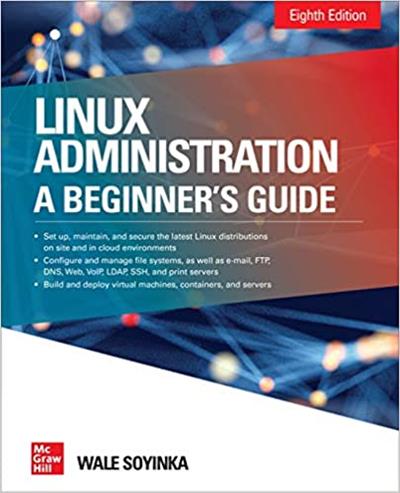 Linux Administration A Beginner's Guide, 8th Edition (True PDF)
