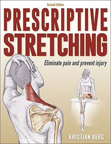 Prescriptive Stretching Eliminate Pain and Prevent Injury, 2nd Edition (True PDF)